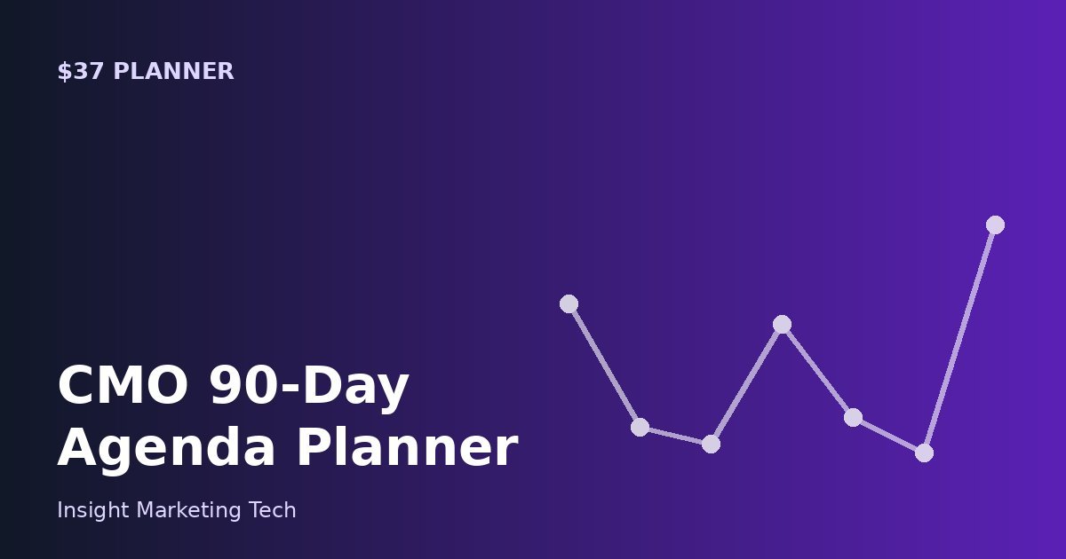 CMO 90-Day Agenda Planner